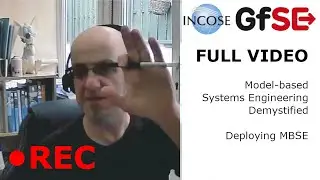 Model-based Systems Engineering Demystified (Part 3) - Deploying MBSE - Full Video
