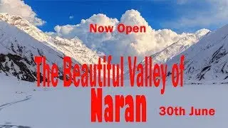 The Beautiful Valley of Naran 30 june 2019
