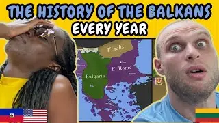 REACTION TO The History of the Balkans: Every Year