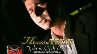 Çıktım Çiçek Dağına - Hüseyin TEKİN