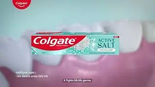 Try the new and powerful Colgate Active Salt | Fights 99.9% germs | 6 secs | Assamese