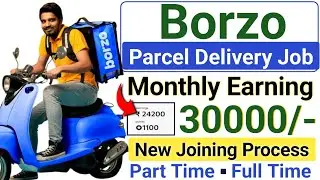 Borzo Delivery Job | Borzo Me Id Kaise Banaye | Wefast Delivery Job | Borzo Joining Process