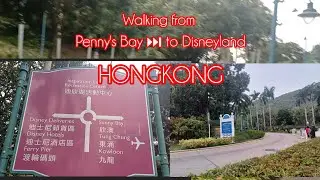 PENNY'S BAY TO DISNEYLAND WALKING DISTANCE #WALKING TOUR  #HONGKONG #asmr #adventure #exploremore 