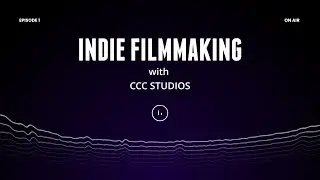 Indie Filmmaking Live - Movie Making!