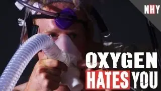 OXYGEN HATES YOU!