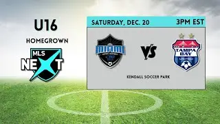 U16 MLS Next HG  Miami Futbol Academy Rush  vs  Tampa Bay United