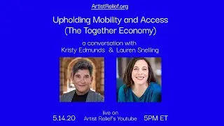 Performing Arts Presenters: Upholding Mobility and Access (The Together Economy)