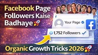 Facebook Page Followers Kaise Badhaye | Organic Growth Tricks 2026