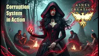 Villain for a Day - Corruption System Overview in Ashes of Creation Alpha 2