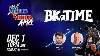 YGG AMA: BIGTIME при участии Ари Мейлиха и Тора Александра