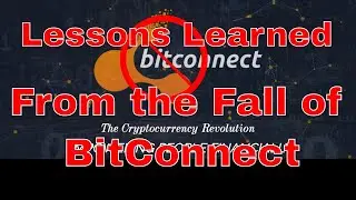 Lessons Learned from the Fall of Bitconnect