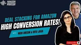 Deal Stacking for Amazon High Conversion Rates!