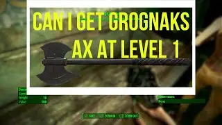 FALLOUT 4: GROGNAKS AX BY LEVEL 1. CAN I DO IT?