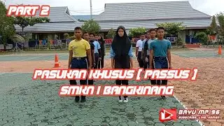 LATIHAN LKBB PASUKAN KHUSUS ( PASSUS ) SMKN 1 BANGKINANG