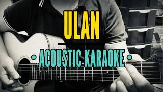 Ulan (Acoustic Karaoke) - Cueshé