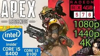 Apex Legends - RX 570 4GB - i5 8400 - i3 8100 - 1080p - 1440p - 4K - Benchmark PC
