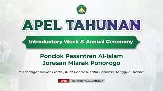 🔴LIVE APEL TAHUNAN DAN PERKENALAN PONDOK PESANTREN AL-ISLAM JORESAN | SABTU, 19 JULI 2025