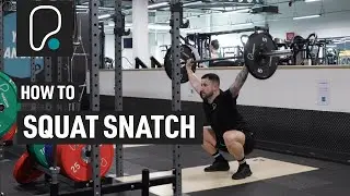 How To Do A Squat Snatch