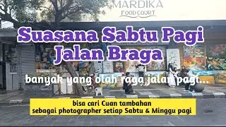 CARI CUAN TAMBAHAN ? JADI PHOTOGRAFER DI JALAN BRAGA, setiap Sabtu & Minggu Pagi