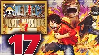 One Piece Pirate Warriors 3 Walkthrough Part 17 | Ch.4 Ep.3 Summit Battle