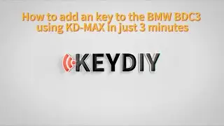 KEYDIY KD-MAX Remote Generator Add a Key to BMW BDC3 in 3 minutes