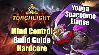 Youga2 Mind Control Hardcore Build Guide | Season 11 Vorax | Torchlight: Infinite