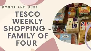 TESCO WEEKLY FOOD SHOP | HOMEBARGAINS FINDS | MEAL PLAN