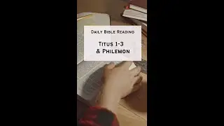Titus 1-3 and Philemon | 10 - 15 Minutes Daily Bible Reading Challenge