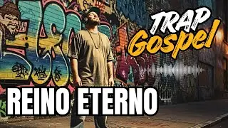 🔥 REINO ETERNO | Trap Gospel - Cidadão do céu