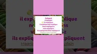 Conjugation of the French verb &ldquo;expliquer&rdquo;in the present  tense #shorts #frenchconjugation