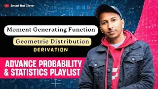 Moment Generating Function (MGF) of Geometric Distribution | Mean & Variance Derivation