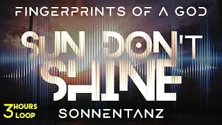 Sonnentanz - Sun Don t Shine - 3 Hours Endless Fusion with Infinite Wallpaper
