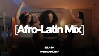 Elle Ida | Afro House, Reggaetón, Latin Tech+ More | Bad Bunny, Tokischa, El Alfa | Phrequencies 001