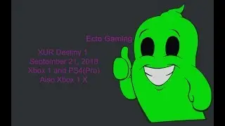 Xur Destiny 1 Xbox1 and PS4 on September 21, 2018