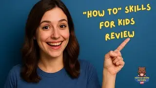 How to Skills for Kids Review