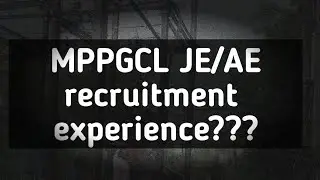 Mppgcl Recruitment| Mppgcl experience| AE/JE 