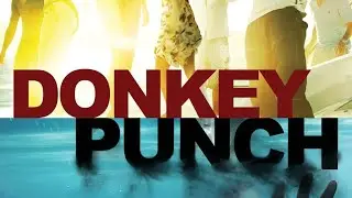 Trailer: Donkey Punch