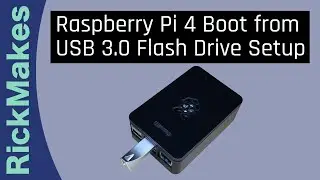 Raspberry Pi 4 Boot from USB 3.0 Flash Drive Setup