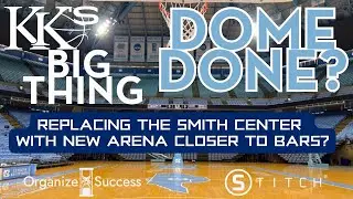 Coach Kerry Keating talks about UNC's reported plan to Ditch the Dean Dome  and Why Revenue Is King