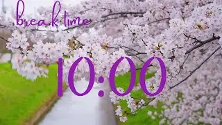 Hẹn Giờ 10 Phút 🧡 Đồng Hồ Thư Giãn🧡 Cherry Blossom Background 🧡 ASMR Tick Tick & Lofi Music