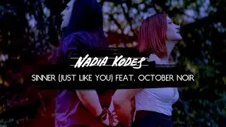 Nadia Kodes - Sinner (Just Like You) feat. October Noir (Official Music Video)