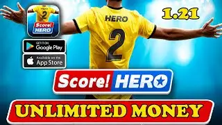 SCORE HERO 2 V 1.21 || MOD APK || UNLIMITED MONEY