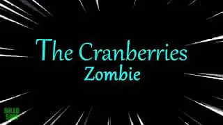 Zombie - The Cranberries - Legendado (Inglês e Português)