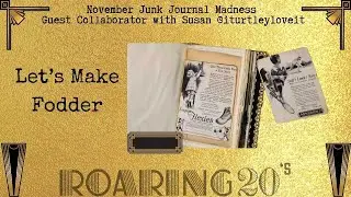 Creating Roaring 20’s Ephemera | Vintage Layers, Glam Details & Junk Journal Fun