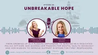 Unbreakable Hope S1E24: Amanda Ohlau- Breaking Barriers: From Orphanage to Advocacy 🚀