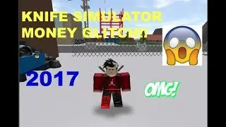 Roblox Knife Simulator Money Glitch! NEW *2017*
