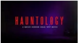 Hauntology: A Queer Horror Road Trip Movie by Parker Brennon