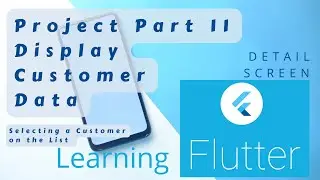 Flutter Display Customer Information Screen [Learning Flutter]