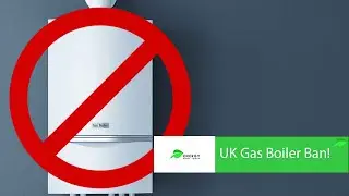 UK Boiler Ban Date Moved Forward!