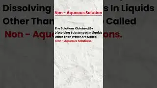 Aqueous & Non Aqueous Solutions